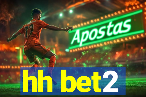 hh bet2